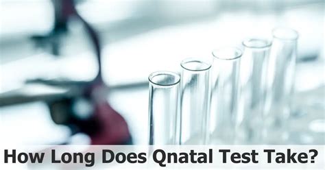 How long does qnatal test take. Things To Know About How long does qnatal test take. 